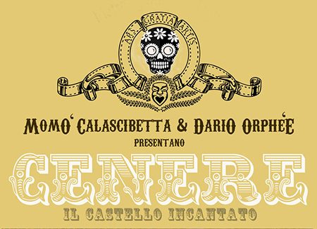 Cenere e il Castello di Carini Incantato da Momò Calascibetta e Dario Orphée La Mendola